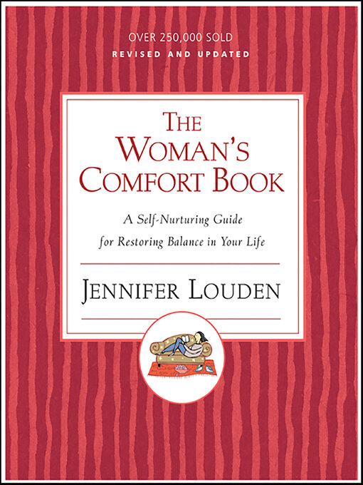 Title details for The Woman's Comfort Book by Jennifer Louden - Available